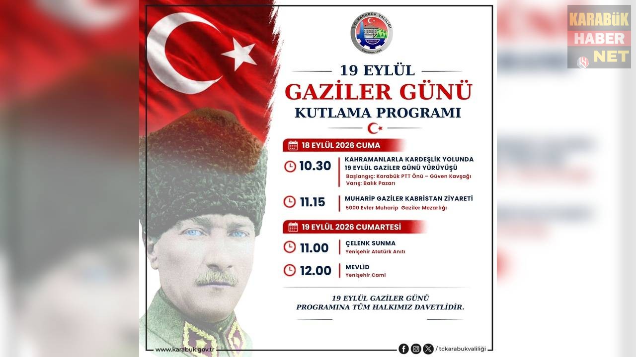 KARABÜK’TE 19 EYLÜL GAZİLER GÜNÜ PROGRAMI BELLİ OLDU